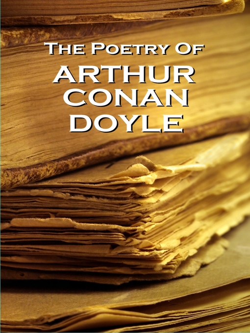 Title details for The Poetry of Arthur Conan Doyle by Sir Arthur Conan Doyle - Available